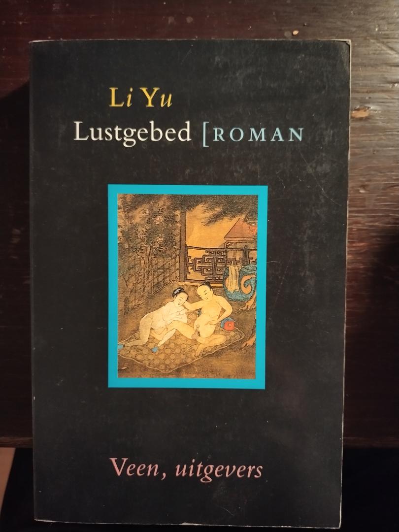 Li Yu - Lustgebed. Roman