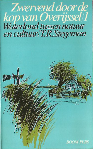 Stegeman  T.R. - Zwervend door de kop van overyssel 1 / druk 1