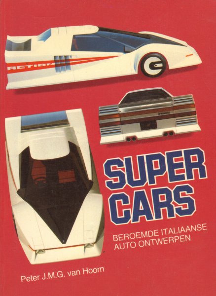 Hoorn, Peter J.M.G. van - Supercars (Beroemde Italiaanse Auto Ontwerpen), Grote Alk 788, 112 pag. paperback, goede staat