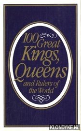 Canning, John - 100 Great Kings, Queens and Rulers of the World