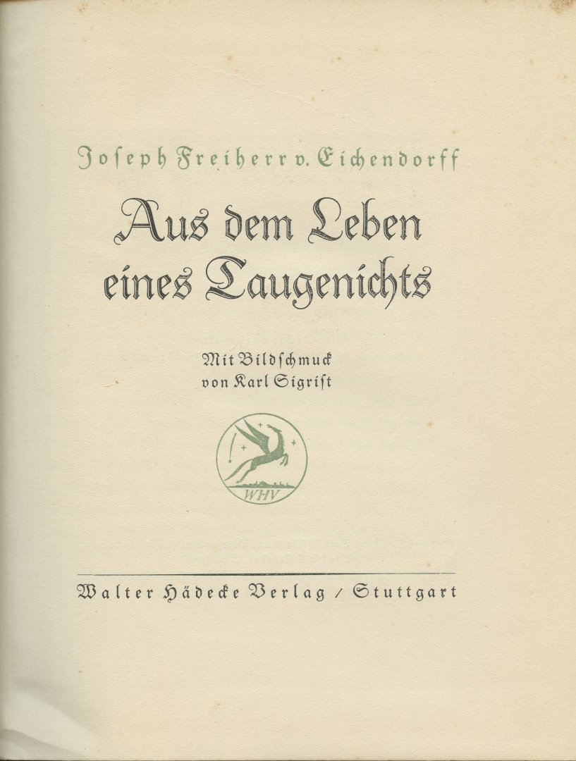 Eichendorff, Joseph Freiherr von - Aus dem Leben eines Taugenichts. ill.: Karl Sigrist