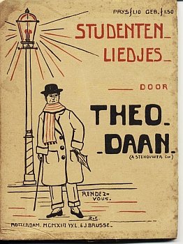 DAAN, Theo [= A. Stehouwer Czn. Med. Stud.] - Studenten-liedjes.