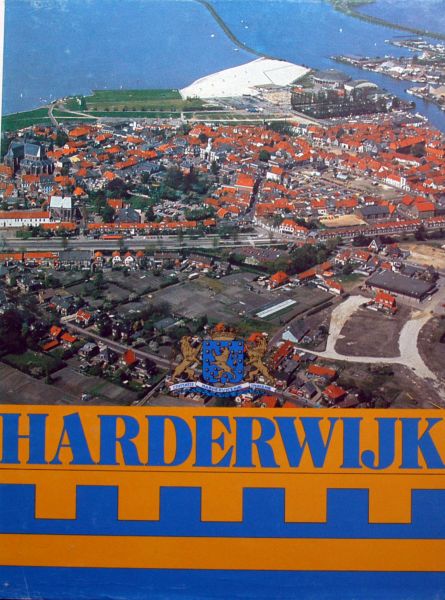J.F.Vermeulen - Harderwijk van verleden tot heden