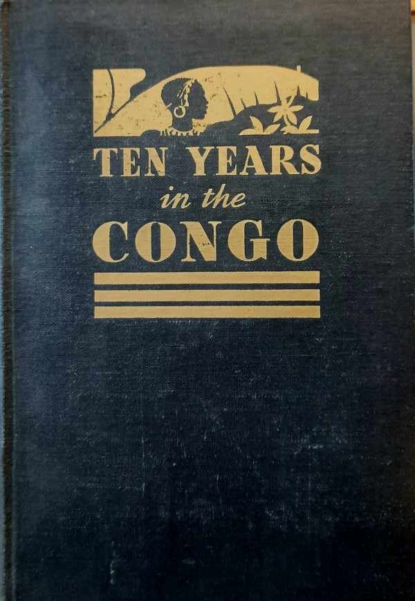 DAVIS W.E. - Ten years in the Congo