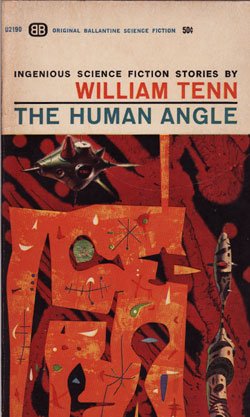 Tenn, William - The human angle