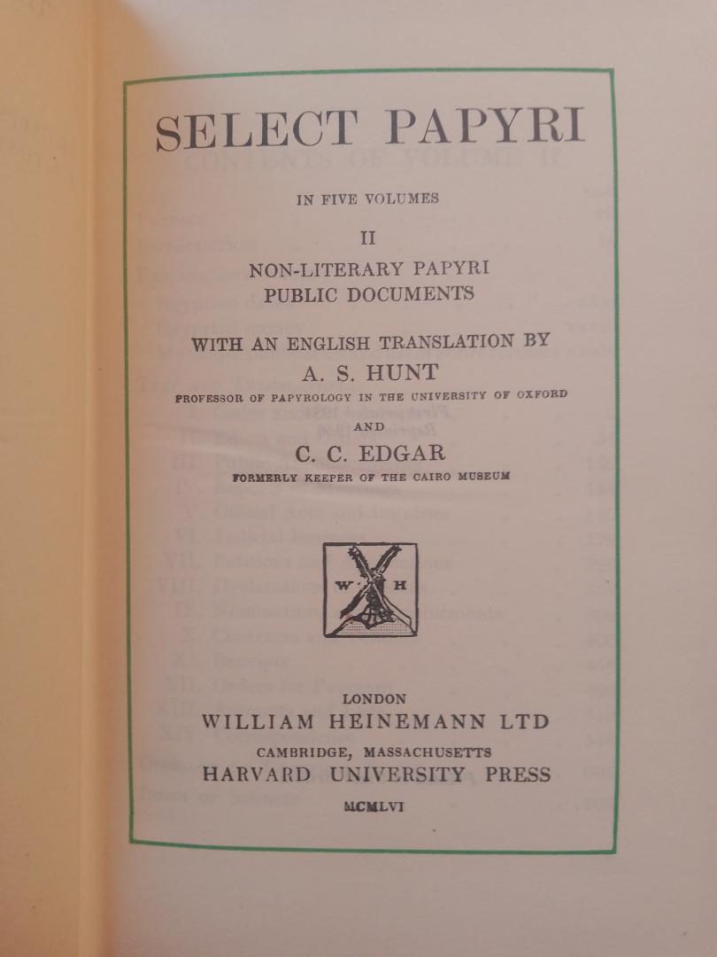A.S. Hunt and C.C. Edgar (ed.) - Select Papyri II Non-Literary Papyri Public Documents