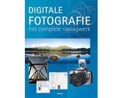 Chris George - Digitale Fotografie Het Complete Naslagwerk