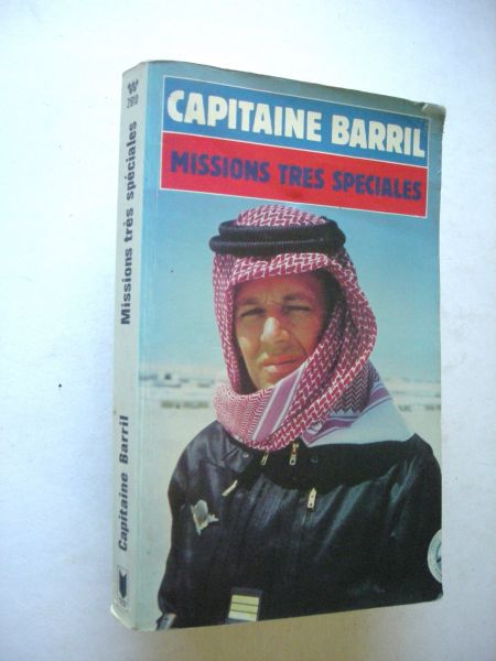 Barril, Capitaine - Missions tres speciales (autobiografie ex-gendarme, Franse geheime dienst)