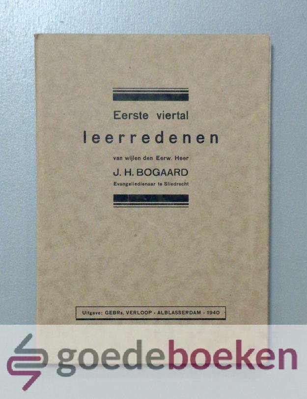 Bogaard, J.H. - Eerste viertal leerredenen