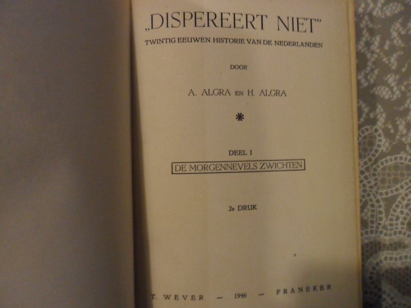 Algra A. / Algra H. - Dispereert niet 14 delen