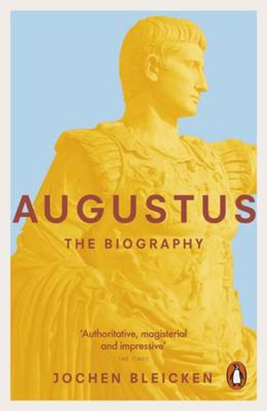 Bleicken, Jochen - Augustus. The Biography