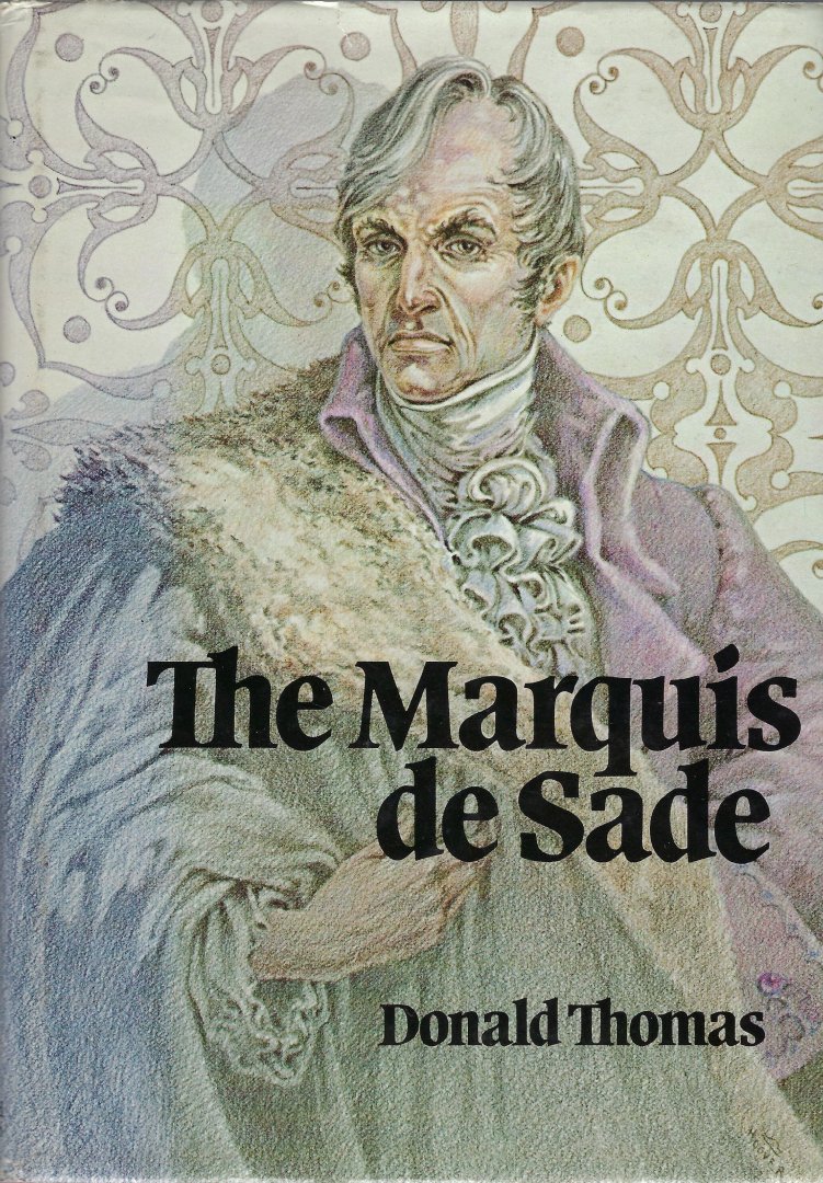 THOMAS, Donald - The Marquis de Sade