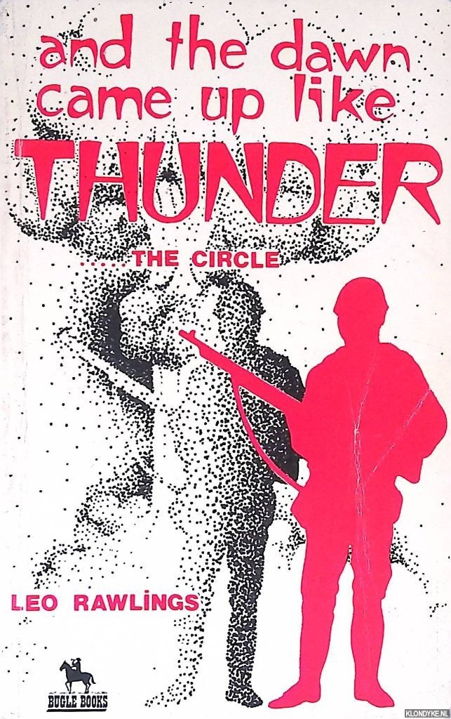 Rawlings, Leo - And the Dawn Came Up Like Thunder: The Circle *SIGNED*