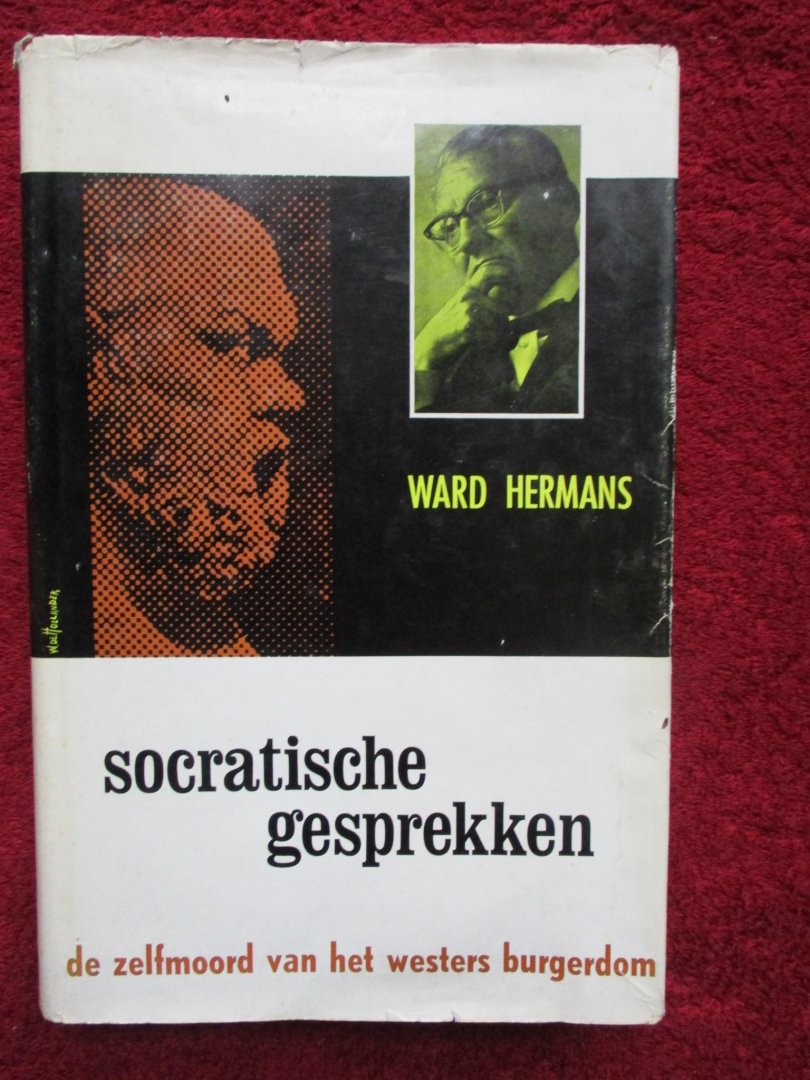 Hermans, Ward. - Socratische gesprekken. De zelfmoord van het westers burgerdom.