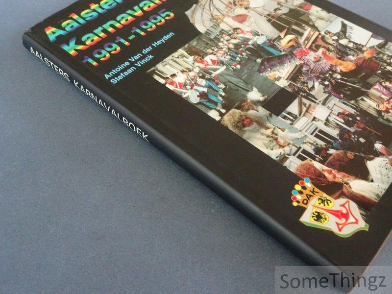 van der Heyden, Antoine / Vinck, Stefaan. - Aalsters karnavalboek 1991-1995.