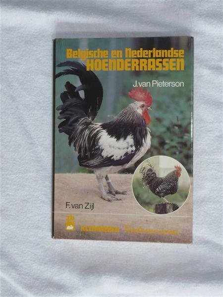 Pieterson van, J. - Belgische en Nederlandse Hoenderrassen