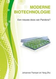 Tramper, Johannes, Yang Zu - Moderne biotechnologie. Een nieuwe doos van Pandora