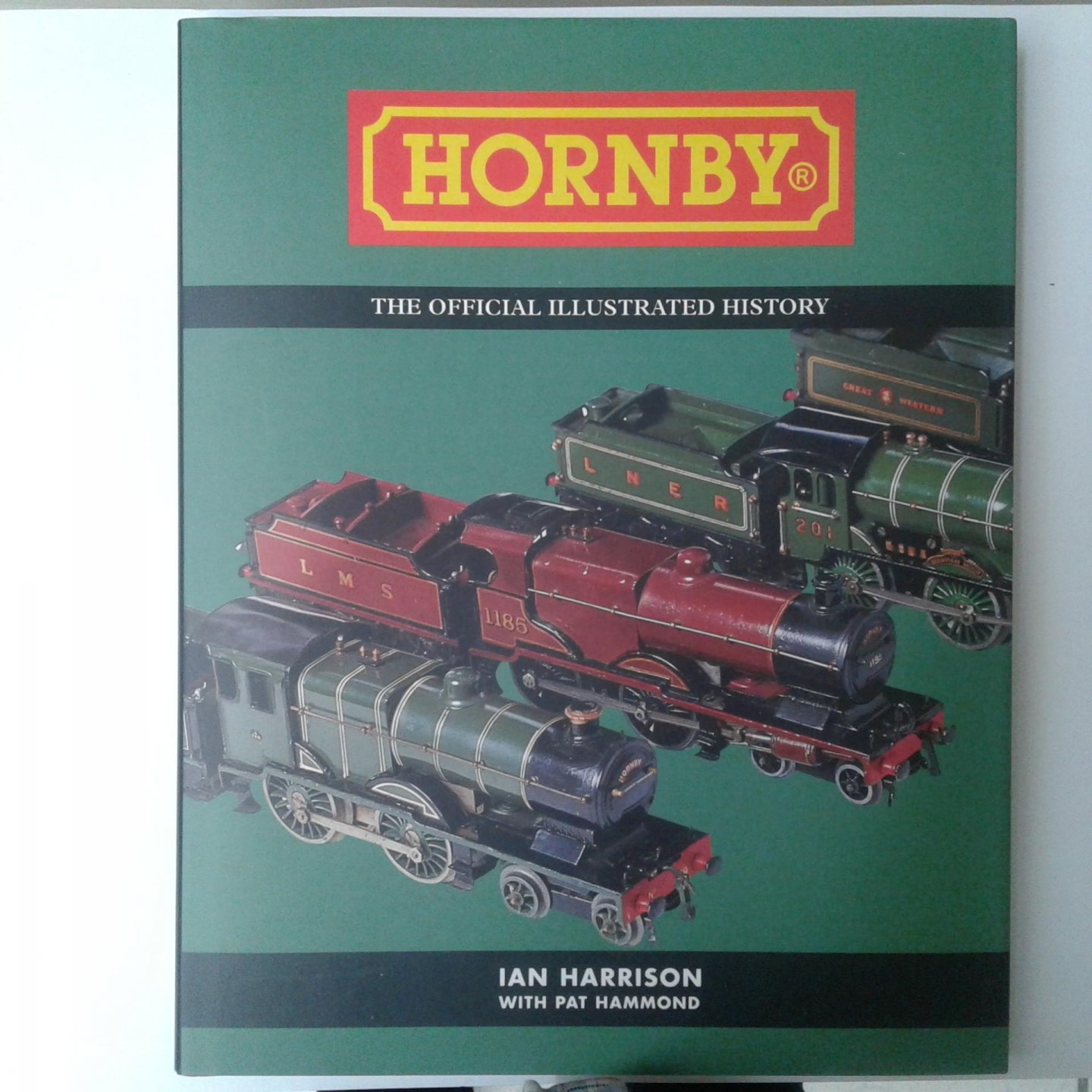 Harrison, Ian - Hornby ; The Official Illustrated History