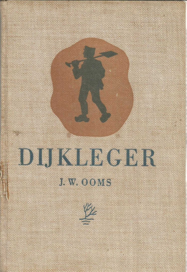 Ooms, J.W.  -  illustraties Kees van Lent - Dijkleger