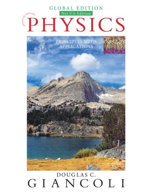 Douglas Giancoli - Physics: Principles with Applications, Global Edition