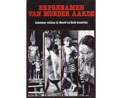 Jacques de Kort - Erfgenamen van moeder aarde