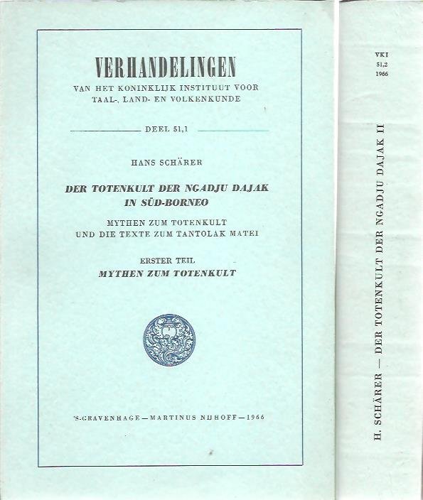 SCHÄRER, Hans - Der Totenkult der Ngadju Dajak in Süd-Borneo. Mythen zum Totenkult und die Texte zum Tantolak Matei. I - Mythen zum Totenkult. II - Handlungen und Texte zum Totenkult. [Two volumes]