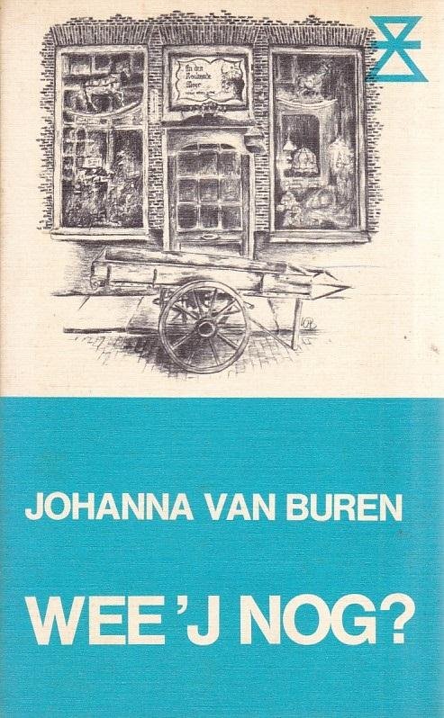 Johanna van Buren - Wee'j nog