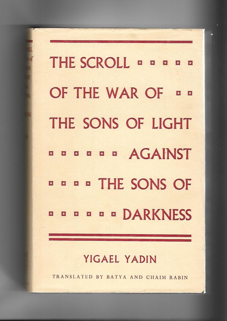Yadin, Yigael - The Scroll of the War of the Sons of Light against the Sons of Darkness