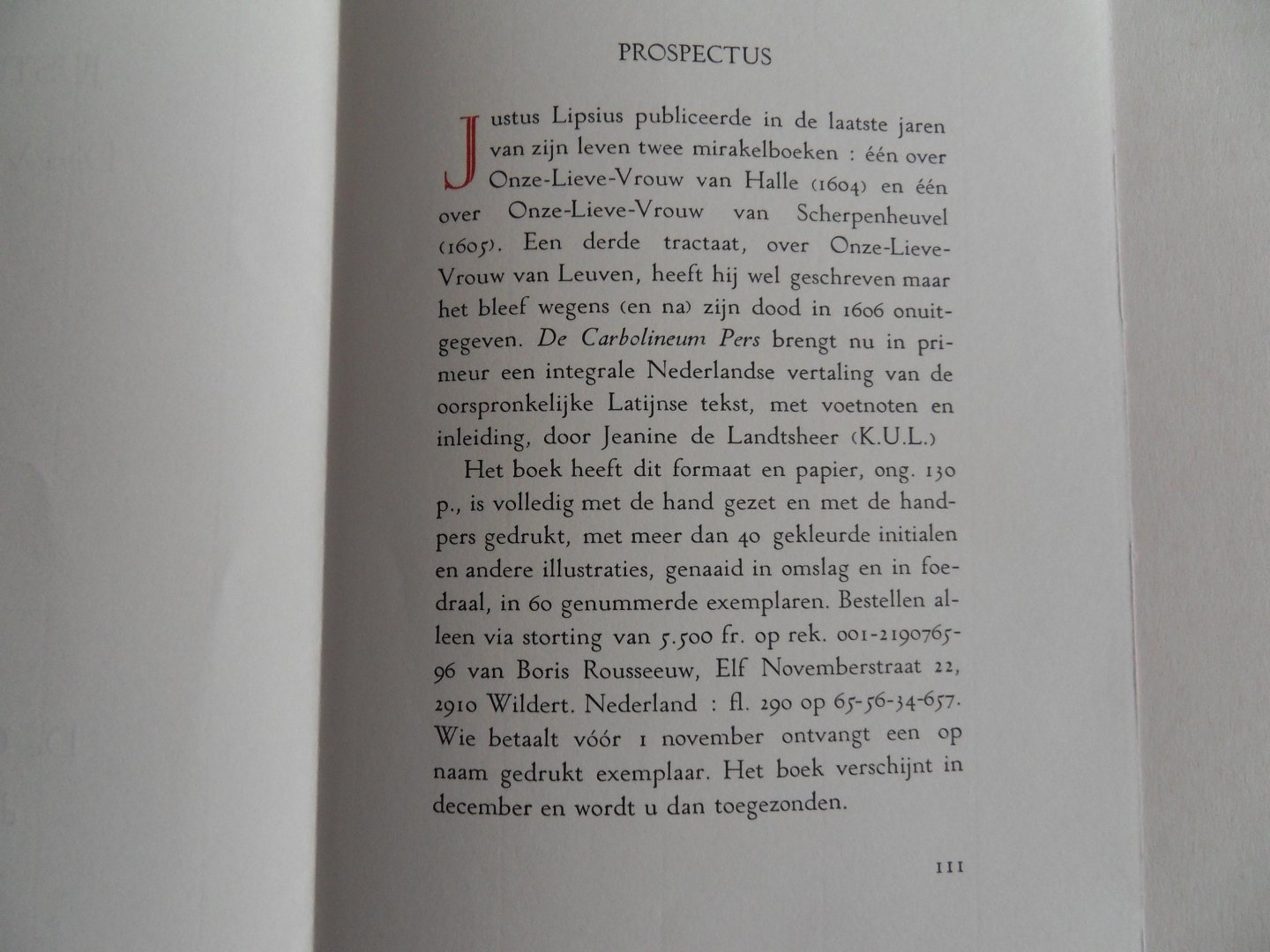 Lipsius, Justus; Landtsheer, Jeanine [ vertaling, inleiding en annotatie ]. [ GESIGNEERD door de vertaler ]. - Diva Virgo Lovaniensis.  [ Genummerd exemplaar 12 / 65 ].