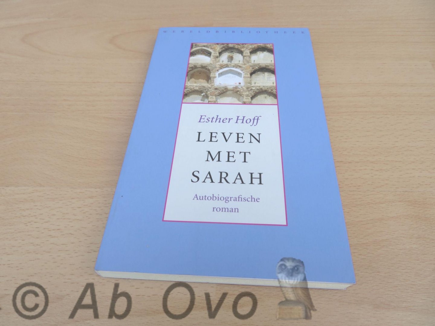 Hoff, Esther - Leven met Sarah - autobiografische roman