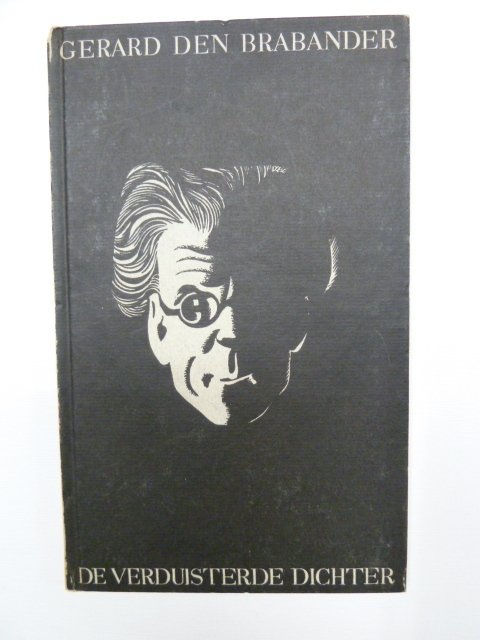 Brabander, Gerard den (pseudoniem van J.G. Jofriet) - De verduisterde dichter. Met tekeningen van J.F. Doeve