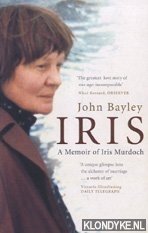 Bayley, John - Iris: a memoir of Iris Murdoch