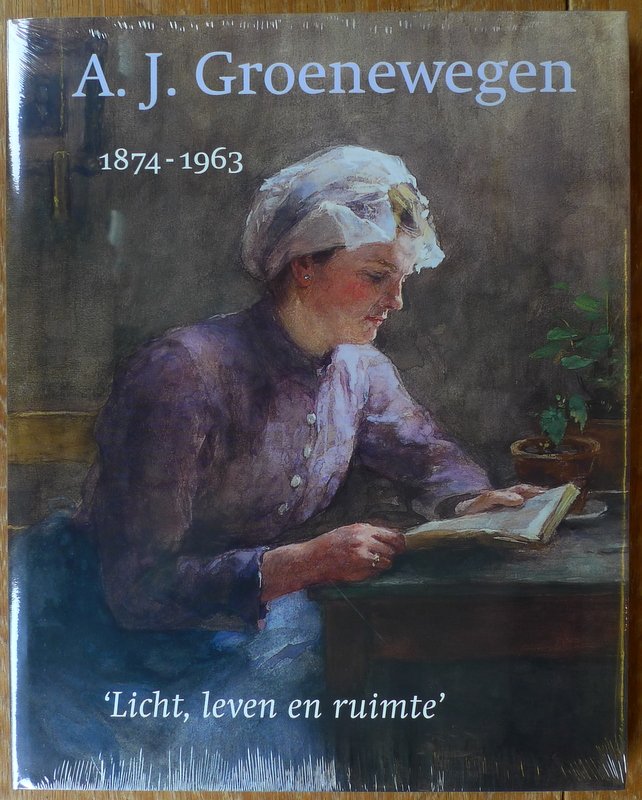 Couwenbergh, M. & Groenewegen, P. - A.J.Groenewegen 1874-1963 Licht, Leven en Ruimte