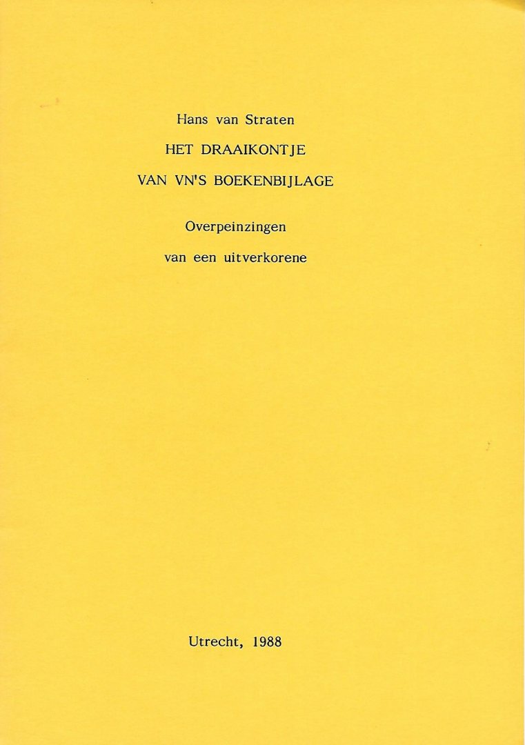 Straten, Hans van - De omgevallen boekenkast ( Eerste t/m Zesde Cahier )