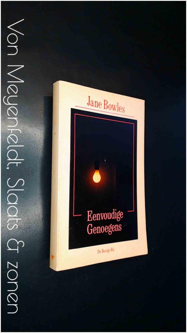 Bowles, Jane - Eenvoudige genoegens