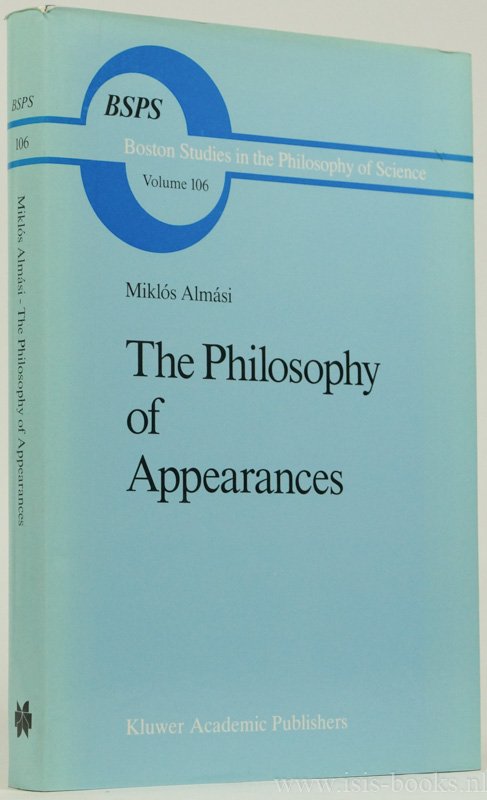 ALMÁSI, M. - The philosophy of appearances. Translated by A. Vitanyi. Translation revised by N. Horton Smith.