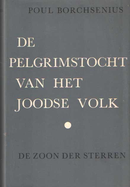 Borchsenius, Poul - De pelgrimstocht van het joodse volk. De zoon der sterren