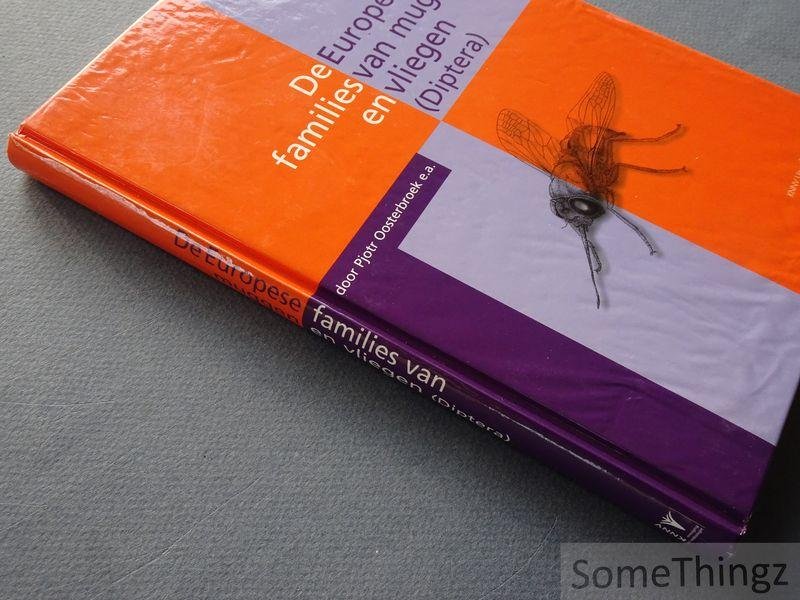 P. Oosterbroek, Hanneke de Jong, L. Sijstermans. - De Europese families van muggen en vliegen (Diptera) : determinatie, diagnose en biologie.