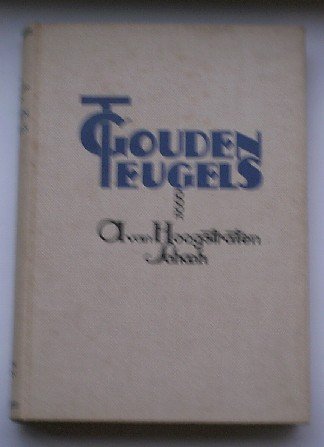 HOOGSTRATEN-SCHOCH, A. VAN, - Gouden Teugels.