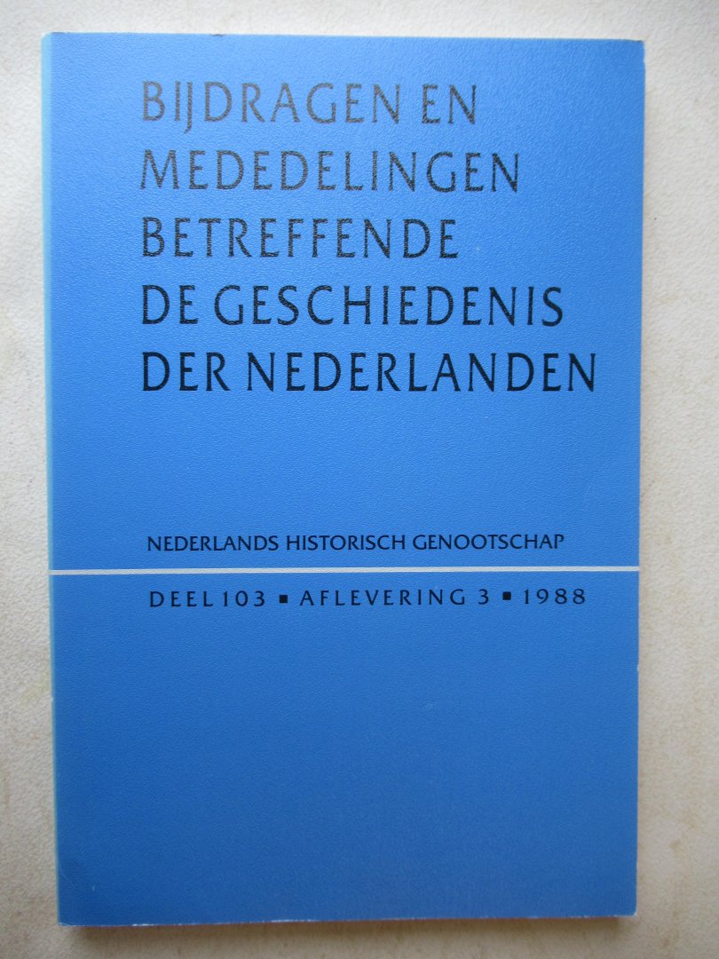 Redactie - Bijdragen en mededelingen betreffende de geschiedenis der Nederlanden  oa:  Gees van der Plaat