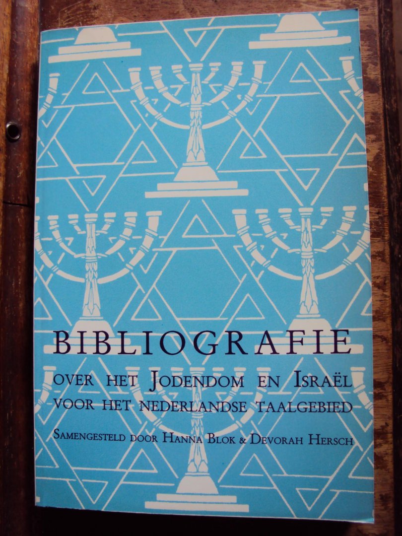 Blok, Hanna & Devorah Hersch - Bibliografie over het Jodendom en Israel voor het Nederlandse taalgebied