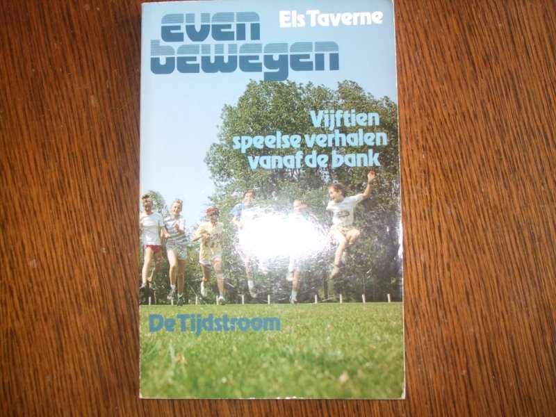 Taverne Els - Even bewegen vijftien speelse verhalen