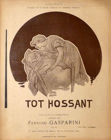 Gasparini, Fernand: - Tot hossant. Poésie de Nicolas Defrecheux. Op. 9