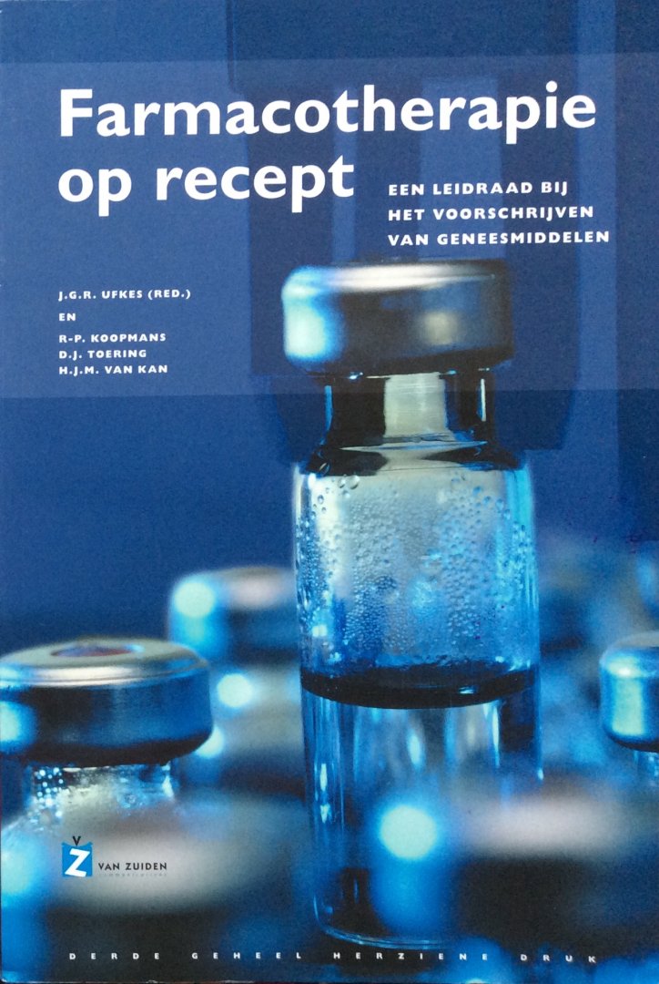Ufkes, J.G.R. (red.) en R.-P. Koopmans, D.J. Toering, H.J.M. van Kan - Farmacotherapie op recept; een leidraad bij het voorschrijven van geneesmiddelen