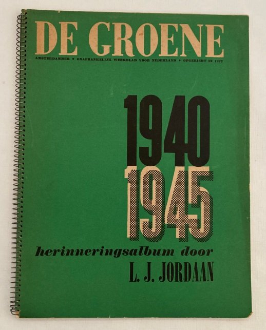 Jordaan, L.J., - Nachtmerrie over Nederland (1940-1945). Een herinnerings-album