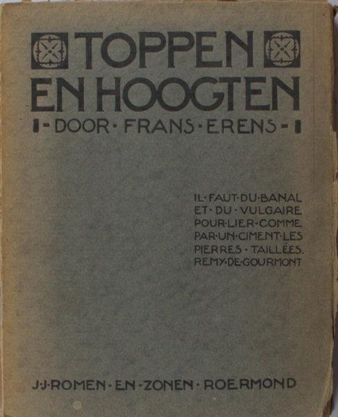 Erens, Frans. - Toppen en hoogten. Litteraire kritieken.