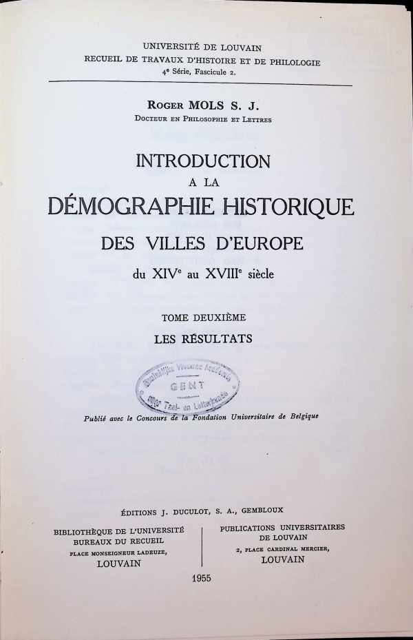 Roger Mols S. J. - Introduction a la démographie historique des villes d'Europe du XIVe au XVIIIe siècle  Tome deuxième les résultats