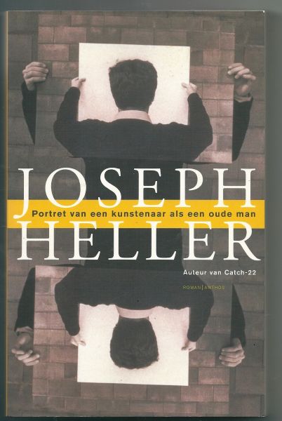 Heller, Joseph - Portret van een kunstenaar als een oude man