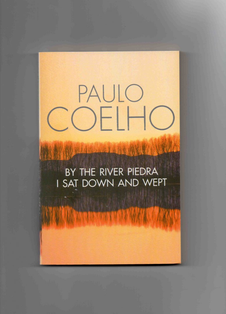 Coelho Paulo - By the River Piedra I sat down and Wept.