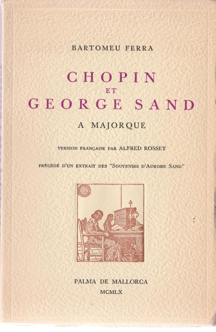 Ferra, Bartomeu - Chopin et George Sand à Majorque